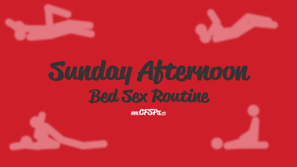 Sunday Afternoon Sex Routine How To Do It Tips That Spice It Up